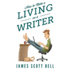 How to Make a Living as a Writer - Paperback