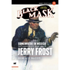 Somewhere in Mexico: The Complete Black Mask Cases of Jerry Frost, Volume 1 - Paperback