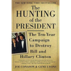 The Hunting of the President: The Ten-Year Campaign to Destroy Bill and Hillary Clinton - Paperback