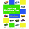 The Big Book of Matchbox Superfast Toys: 1969-2004: Volume 2: Product Lines & Indexes - Paperback