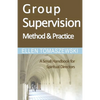 Group Supervision Method and Practice: A Small Handbook for Spiritual Directors - Paperback
