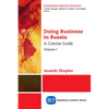 Doing Business in Russia, Volume I: A Concise Guide - Paperback