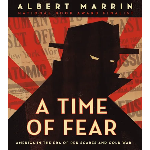 A Time of Fear: America in the Era of Red Scares and Cold War - Hardcover
