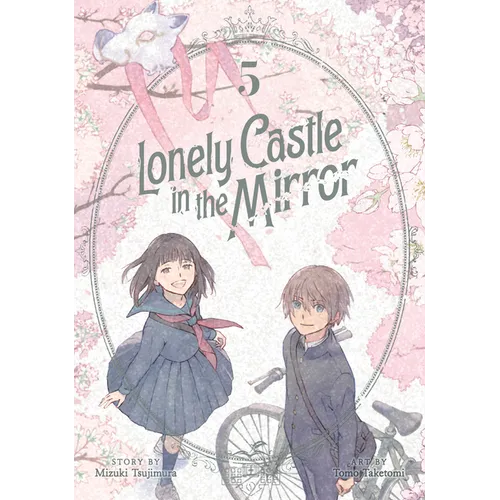 Lonely Castle in the Mirror (Manga) Vol. 5 - Paperback