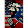Leaving the South: Border Crossing Narratives and the Remaking of Southern Identity - Paperback