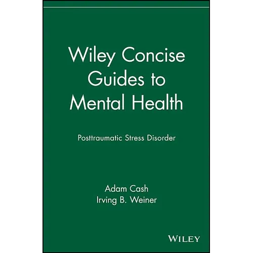 Wiley Concise Guides to Mental Health: Posttraumatic Stress Disorder - Paperback