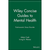 Wiley Concise Guides to Mental Health: Posttraumatic Stress Disorder - Paperback