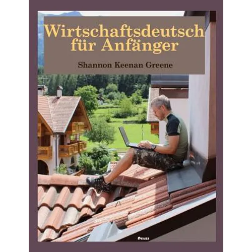 Wirtschaftsdeutsch fuer Anfaenger - Paperback