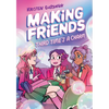 Making Friends: Third Time's a Charm: A Graphic Novel (Making Friends #3): Volume 3 - Hardcover