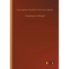 A Journey in Brazil - Paperback