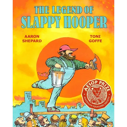 The Legend of Slappy Hooper: An American Tall Tale (30th Anniversary Edition) - Paperback