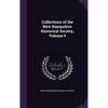 Collections of the New Hampshire Historical Society, Volume 5 - Hardcover