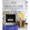 The Holistic Home: Feng Shui for Mind, Body, Spirit, Space - Paperback