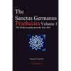 The Sanctus Germanus Prophecies: The Events Leading up to the Year 2012 - Paperback