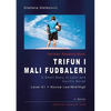 Serbian Reading Book "Trifun i mali fudbaleri": A Short Story in Latin and Cyrillic Script, Level A1 = Novice Low/Mid/High, 2. Edition - Paperback