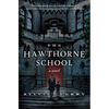 The Hawthorne School - Hardcover