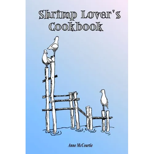 Shrimp Lover's Cookbook - Paperback