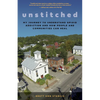 Unstitched: My Journey to Understand Opioid Addiction and How People and Communities Can Heal - Paperback