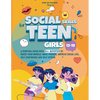 Social Skills for Teen Girls 13-19 - Paperback