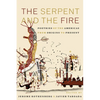 The Serpent and the Fire: Poetries of the Americas from Origins to Present - Hardcover