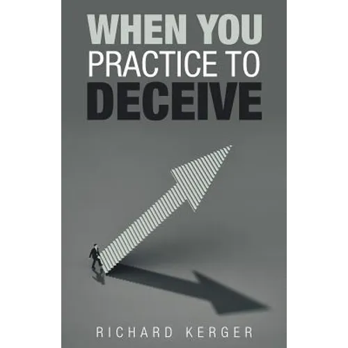 When You Practice to Deceive - Paperback