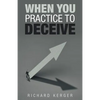 When You Practice to Deceive - Paperback