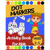 Dot markers Activity Book For Kids: Gift ... Girls, Boys, Construction Trucks Big Dots, Ages 2_5, Fun With Do a Dot (First Jumbo do a Dot Markers) - Paperback