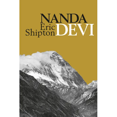 Nanda Devi: Nanda Davi Exploration and Ascent - Paperback