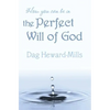 How You Can Be in the Perfect Will of God - Paperback