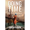 Doing Time in California - Paperback