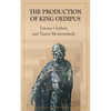 The Production of King Oedipus - Paperback