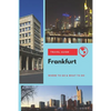 Frankfurt Travel Guide: Where to Go & What to Do - Paperback