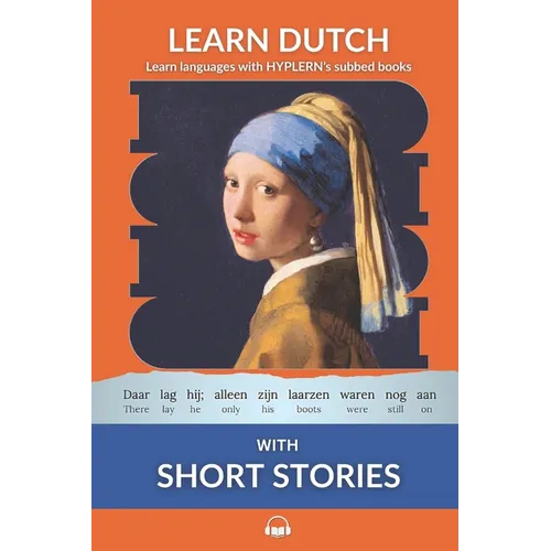 Learn Dutch with Short Stories: Interlinear Dutch to English - Paperback