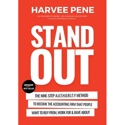 Become the STANDOUT firm that people want to buy from, work for and rave about. - Paperback