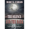 The Silence and the Dark - Paperback