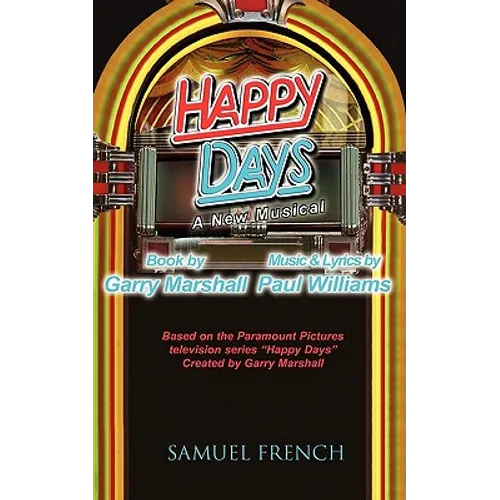 Happy Days - A Musical - Paperback