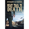 Milky Trail To Death - Paperback