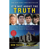 It's Not about the Truth: The Untold Story of the Duke Lacrosse Case and the Lives It Shattered - Paperback