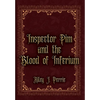 Inspector Pim and the Blood of Inferium - Hardcover