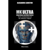 MK Ultra - Ritual Abuse and Mind Control: Tools of domination for the nameless religion - Paperback