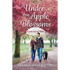 Under the Apple Blossoms: A Lake Harriet Novel - Paperback