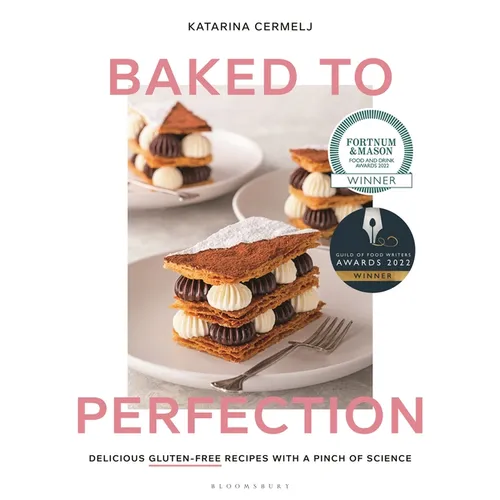 Baked to Perfection: Winner of the Fortnum & Mason Food and Drink Awards 2022 - Hardcover