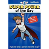 Super Power of the Day: The Hero Chronicle Continues - Paperback