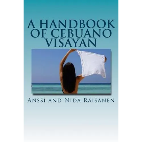 A Handbook Of Cebuano Visayan - Paperback
