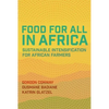 Food for All in Africa: Sustainable Intensification for African Farmers - Paperback