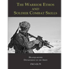 The Warrior Ethos and Soldier Combat Skills: FM 3-21.75 - Paperback