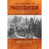 The History of Protestantism: Volume Three - Paperback