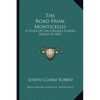 The Road From Monticello: A Study Of The Virginia Slavery Debate Of 1832 - Paperback