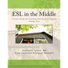 ESL in the Middle: Lessons Guide for Teaching Intermediate English Volume Two - Paperback