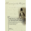 From the Bible to Shakespeare: Pantelejmon Kulis (1819-1897) and the Formation of Literary Ukrainian - Paperback